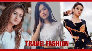 How to Ace Your Look While You Are Travelling? Learn from Avneet Kaur, Jannat Zubair And Arishfa Khan