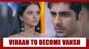 Ishq Mein Marjawan Spoiler Alert: Ridhima to bring in Vihaan as Vansh Rai Singhania