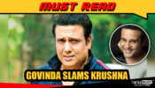 Kashmira Shah never wanted any of the family members to come and see the surrogate babies: Govinda on Krushna Abhishek’s allegations