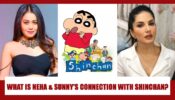 Neha Kakkar and Sunny Leone have a HILARIOUS connection with 'Shinchan' cartoon