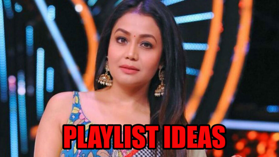 Neha Kakkar's Playlist Ideas In 2020