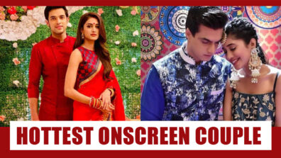 Parth Samthaan-Erica Fernandes Vs Mohsin Khan-Shivangi Joshi: Hottest Onscreen Couple?