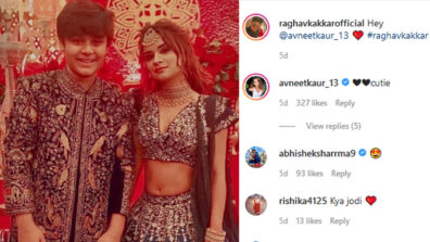 Neha Kakkar’s cousin Raghav Kakkar is Avneet Kaur’s ‘cutie’, fan says ‘Kya Jodi’