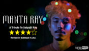 Review Of Manta Ray: A  Tribute To Satyajit Ray