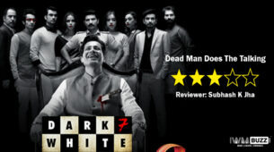 Review Of Zee5 and ALTBalaji’s Dark 7 White: Dead Man Does The Talking