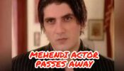 RIP: Mehendi actor Faraaz Khan suffers multiple seizures, dies