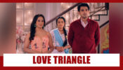 Saath Nibhaana Saathiya 2 Spoiler Alert: Love triangle drama to kickstart?