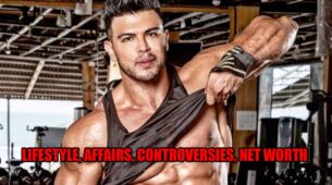 Sahil Khan lifestyle, affairs, controversies, net worth