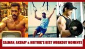 Salman Khan, Akshay Kumar, Hrithik Roshan: Inspiring moments in gym