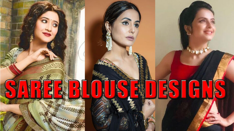 Saree Lovers! Hina Khan, Shivangi Joshi, Shrenu Parikh's Awesome Saree Blouse Designs 9