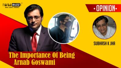 The Importance Of Being Arnab Goswami