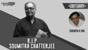 Tributes To Soumitra Chatterjee From His Colleagues