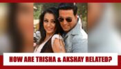 What Is Trisha Krishnan’s SECRET CONNECTION With Akshay Kumar?