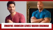 When Dwayne Johnson aka The Rock SHOWED HIS LOVE for Varun Dhawan