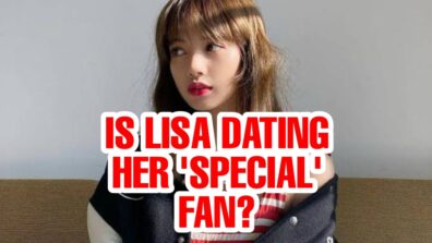 WOW: Is Blackpink’s Lisa Secretly Dating A ‘SPECIAL FAN’? Know The Truth