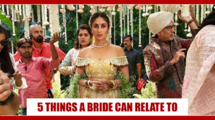 5 Common Things A Bride Can Relate To