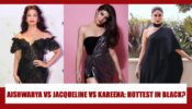 Aishwarya Rai Bachchan, Jacqueline Fernandez, Kareena Kapoor: Tempting Unseen Looks In Black Dress