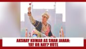 Akshay Kumar’s first look as ‘Shah Jahan’ from Atrangi Re is a YAY or NAY? Vote Now