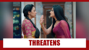 Anupamaa Spoiler Alert: Rakhi THREATENS Anupamaa