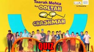 Big fan of Taarak Mehta Ka Ooltah Chashmah? Take the tough quiz and prove it