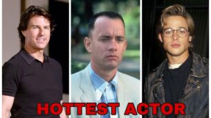 Brad Pitt, Tom Hanks, Tom Cruise: Who Is The Hottest Actor Of All-time?