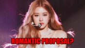 Did Blackpink’s Rose Just Get A Special Romantic Proposal From A Popular Korean Actor? Full Story REVEALED