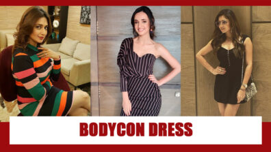 Divyanka Tripathi, Sanaya Irani, Drashti Dhami: Glamorous In Bodycon Dresses