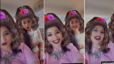 Girls Go Wild:  Yeh Rishta Kya Kehlata Hai Shivangi Joshi and Vrushika Mehta’s crazy fun during car ride