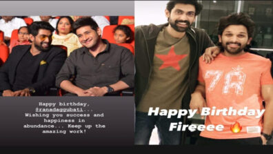 Happy Birthday Rana Daggubati: Allu Arjun and Mahesh Babu shower love and praises