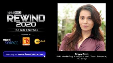 The Big Shift: Tracing the Dynamic Changes in OTT Platforms in 2020: By Divya Dixit, SVP, Marketing, Analytics, and Direct Revenue, ALTBalaji