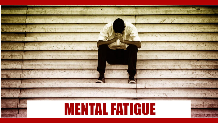 Here Are Some Easy Ways To Deal With Mental Fatigue