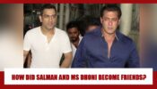 How Did Salman Khan And MS Dhoni Become Friends? Know The Whole Story