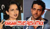 Kab Tak Royega Ek Chote Se Affair Ke Liye: Kangana Ranaut unleashes fresh attack against Hrithik Roshan