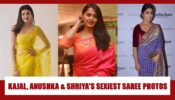 Kajal Aggarwal, Anushka Shetty And Shriya Saran’s attractive SAREE PHOTOS That Went Viral Online