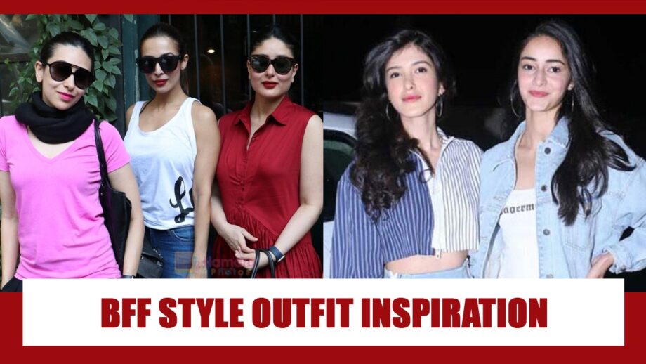Kareena Kapoor, Malaika Arora and Karisma Kapoor To Ananya Panday & Shanaya Kapoor: Here Is The Ultimate BFF Style Outfits You Need 2