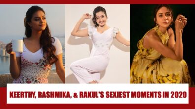 Keerthy Suresh, Rashmika Mandanna, Rakul Preet Singh’s Attractive Moments In 2020 That Will Set Your Screen On Fire