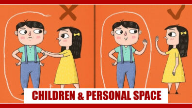 Know the Age & Signs of Your Kid That Will Help You to Understand When to Give Him His Own Personal Space