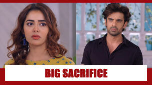 Lockdown Ki Lovestory Spoiler Alert: Sonam to make a big SACRIFICE for Dhruv