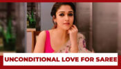 Nayanthara’s Love For Saree Is Unconditional And We Have Enough Proof About It