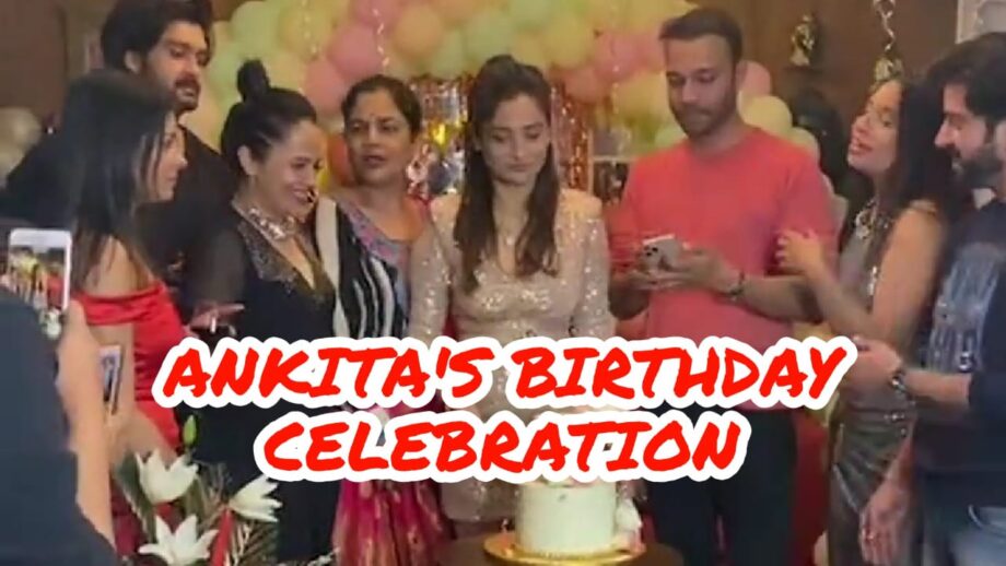 Private Party Video: This is how Ankita Lokhande spent her birthday with boyfriend Vicky Jain & friends