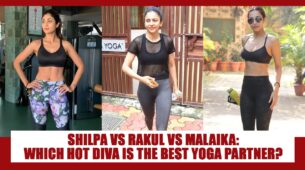 Rakul Preet Singh, Malaika Arora, Shilpa Shetty: Which Hot Diva Would You Want As Your Yoga Partner?