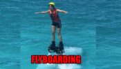 Rakul Preet Singh shares flyboarding experience in Maldives