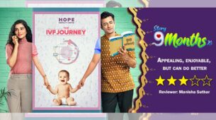 Review of Sony TV’s Story 9 Months Ki: Appealing, enjoyable, but can do better
