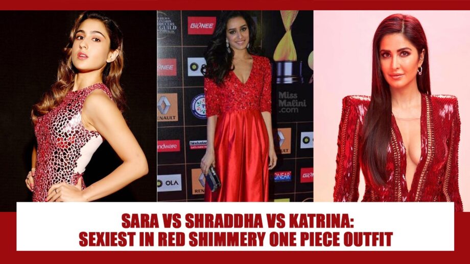 Sara Ali Khan, Shraddha Kapoor, Katrina Kaif: Sexiest Looks In Red Shimmery One Piece