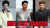 Shahid Kapoor, Varun Dhawan, Hrithik Roshan: Who’s The Hottest Bollywood Dancer?