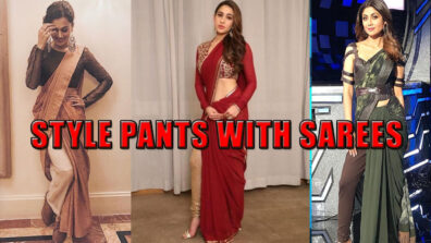 Shilpa Shetty, Taapsee Pannu To Sara Ali Khan: 6 Times Actresses Showed Us How To Style Pants With Sarees