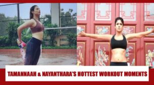 Tamannaah Bhatia And Nayanthara’s Hottest Workout Moments That Will Make You Sweat