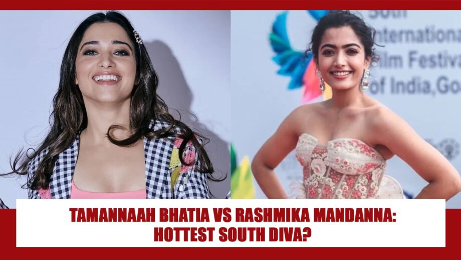 Tamannaah Bhatia Or Rashmika Mandanna: Which Diva Flaunts Their Hotness To Perfection?