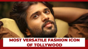 Vijay Deverakonda Is The Most Versatile Fashion Icon Of Tollywood & We Have Enough Pictures To Prove It