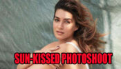 Watch Kriti Sanon’s Hottest Sun-Kissed Photoshoot Here; Check Video